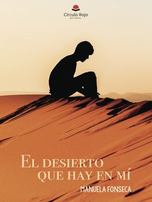 cover image of El desierto que hay en mí